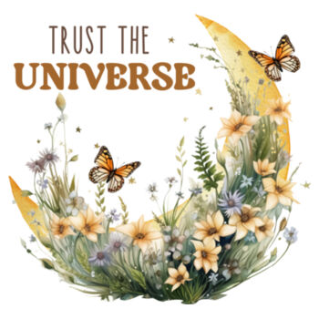 Trust the universe Trust the universe Diseño